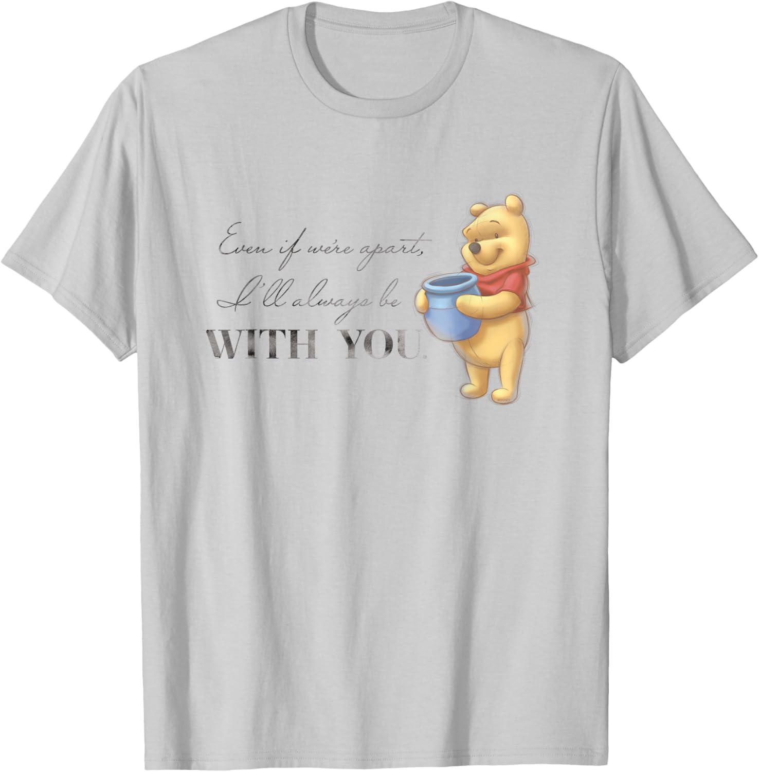 Disney 100 Anniversary Winnie The Pooh D100 Quote with You Small T-Shirt - T-Shirt | Ash