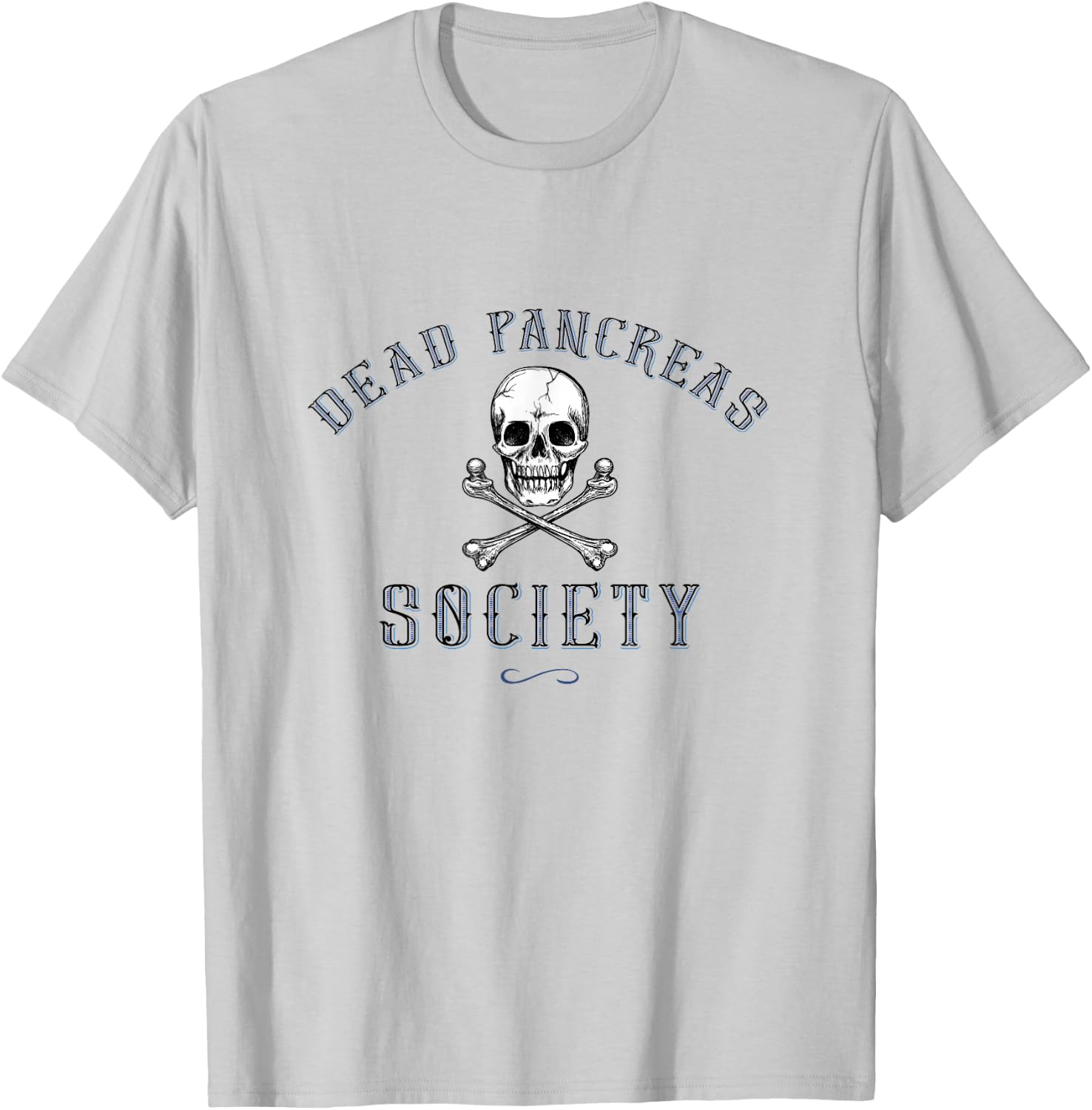 Dead Pancreas Society, Diabetes Awareness Skull T-Shirt - T-Shirt | Ash