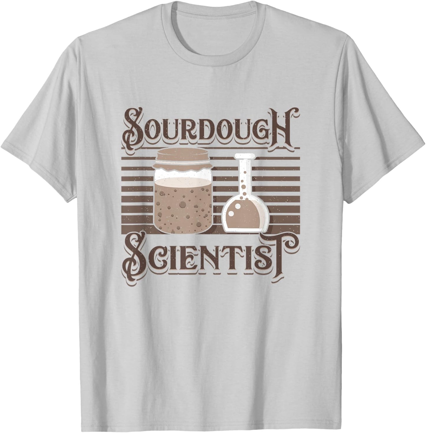 Baking Baker Sourdough Scientist Bread Baker Master T-Shirt - T-Shirt | Ash