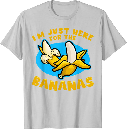 Banana Fruit - I´m just here for the Bananas T-Shirt - T-Shirt | Ash