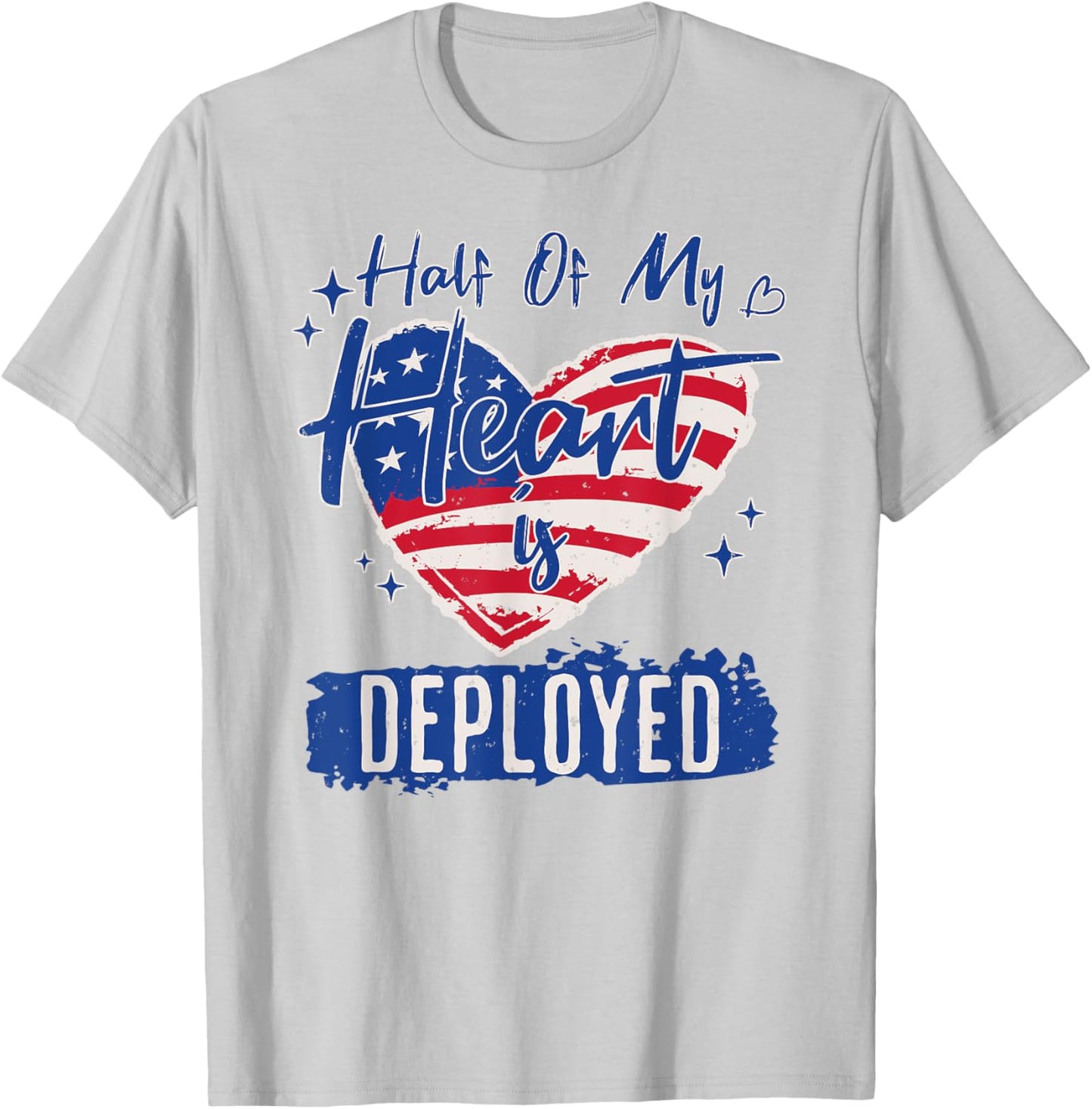 Half Of My Heart Is Deployed Military Wife Girlfriend Mom T-Shirt - T-Shirt | Ash