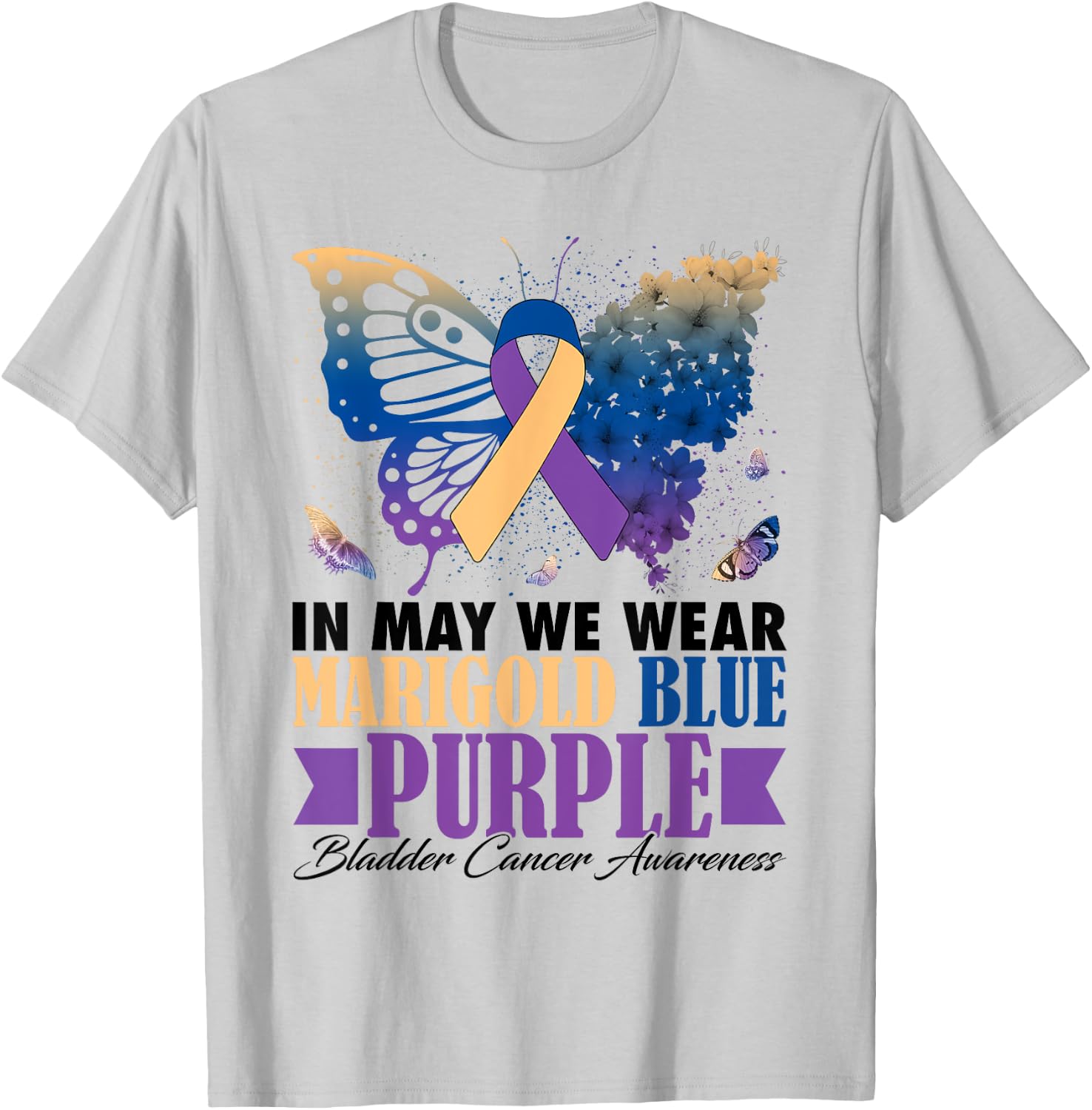 In May We Wear Marigold Blue Purple Bladder Cancer Butterfly T-Shirt - T-Shirt | Ash