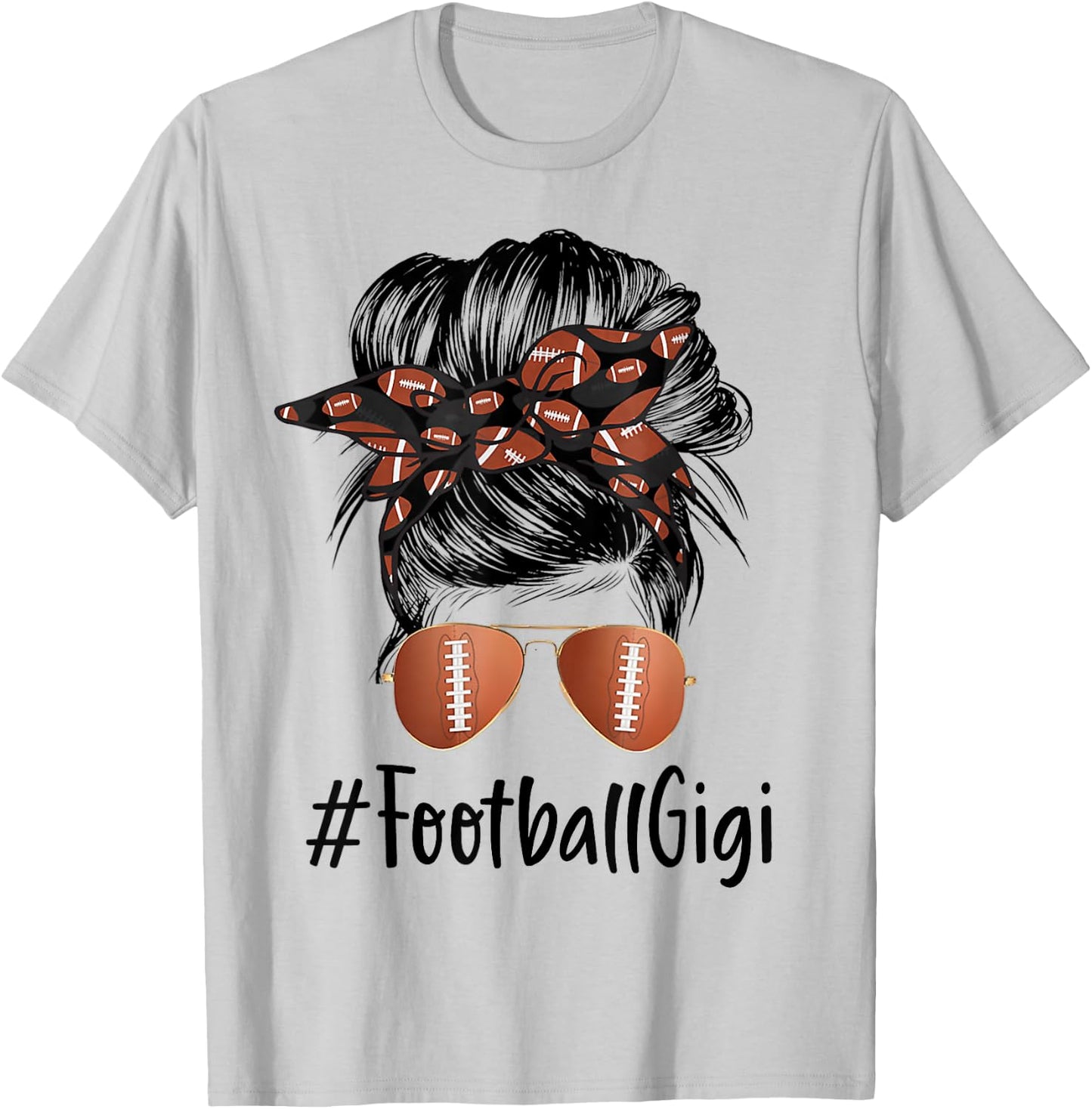 Football Gigi Life Messy Bun Football Player Mother's Day T-Shirt - T-Shirt | Ash