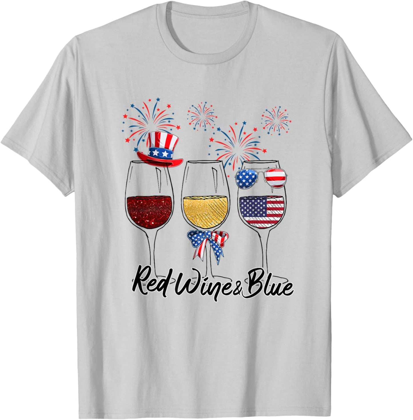 Red White Blue Wine Glasses 4th of July wine Red Wine & Blue T-Shirt - T-Shirt | Ash