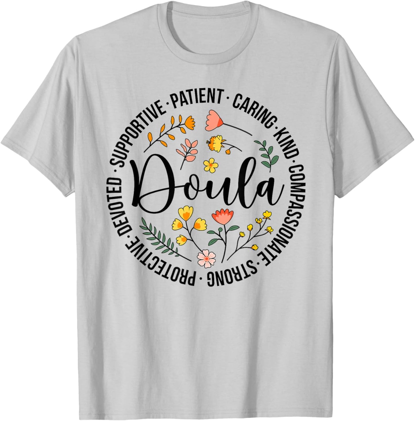 Doula Appreciation Birth Doula Postpartum Doula Doulas T-Shirt - T-Shirt | Ash