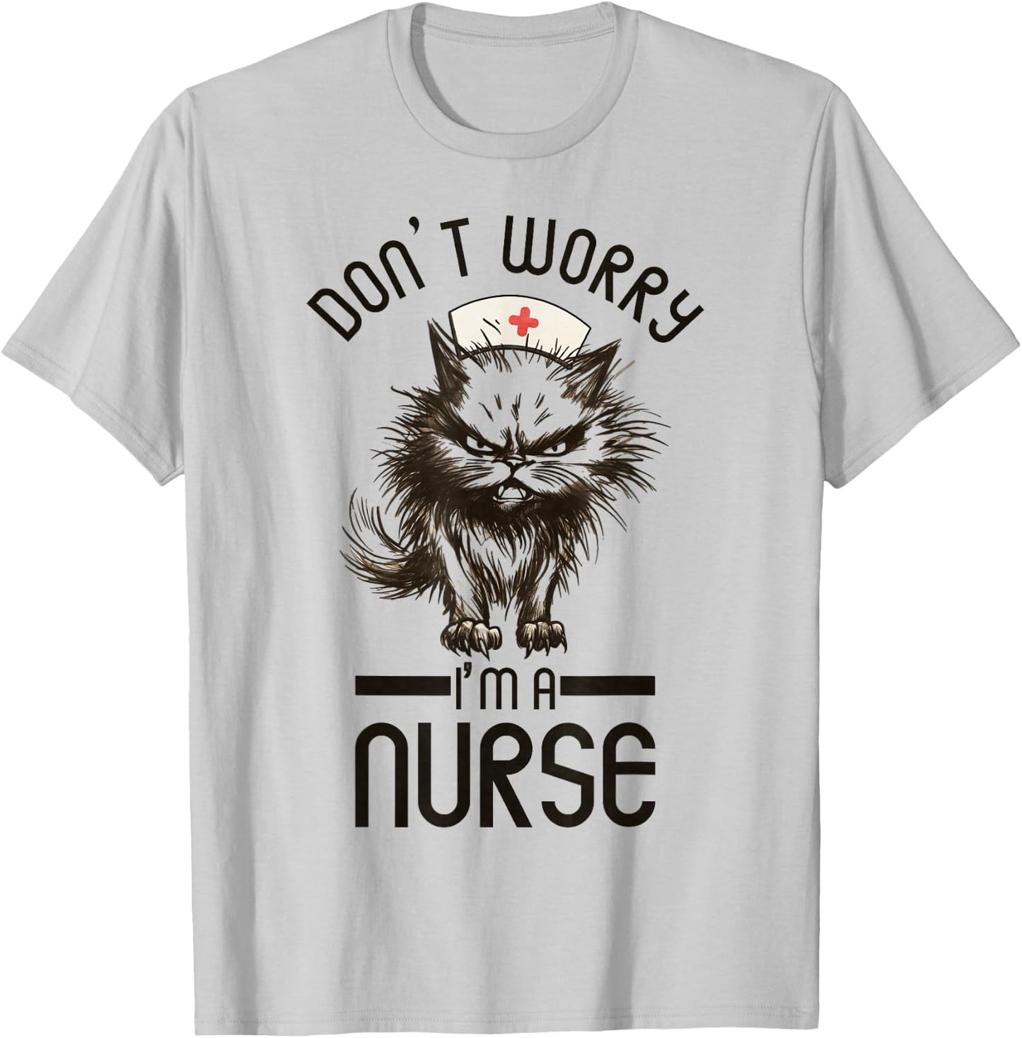 Vintage Nurse Cat, Don't Worry I'm A Nurse Funny Nursing T-Shirt - T-Shirt | Ash
