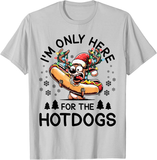 Hotdog Christmas Reindeer I'm Only Here For The Hotdogs T-Shirt - T-Shirt | Ash