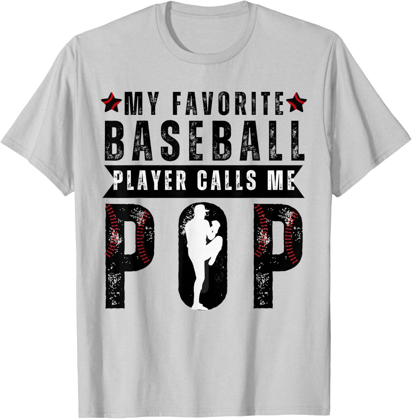 My Favorite Baseball Player Calls Me Pop Funny Baseball Pop T-Shirt - T-Shirt | Ash