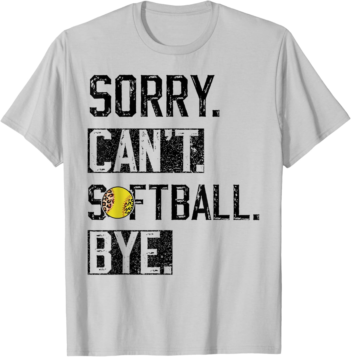 Sorry Can't softball Bye Funny softball Player vintage T-Shirt - T-Shirt | Ash