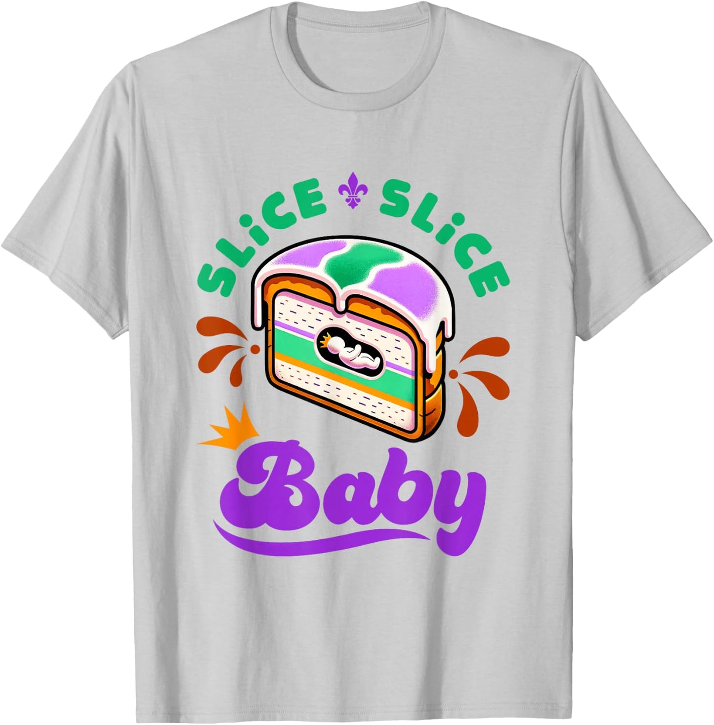 Mardi Gras King Cake Slice Slice Baby T-Shirt - T-Shirt | Ash