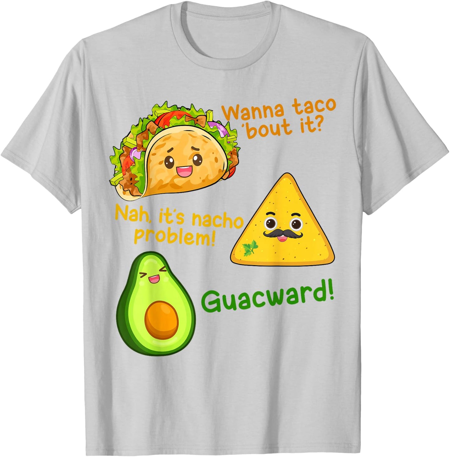 Wanna Taco Bout It Nacho Problem Cinco De Mayo Kid Men Women T-Shirt - T-Shirt | Ash