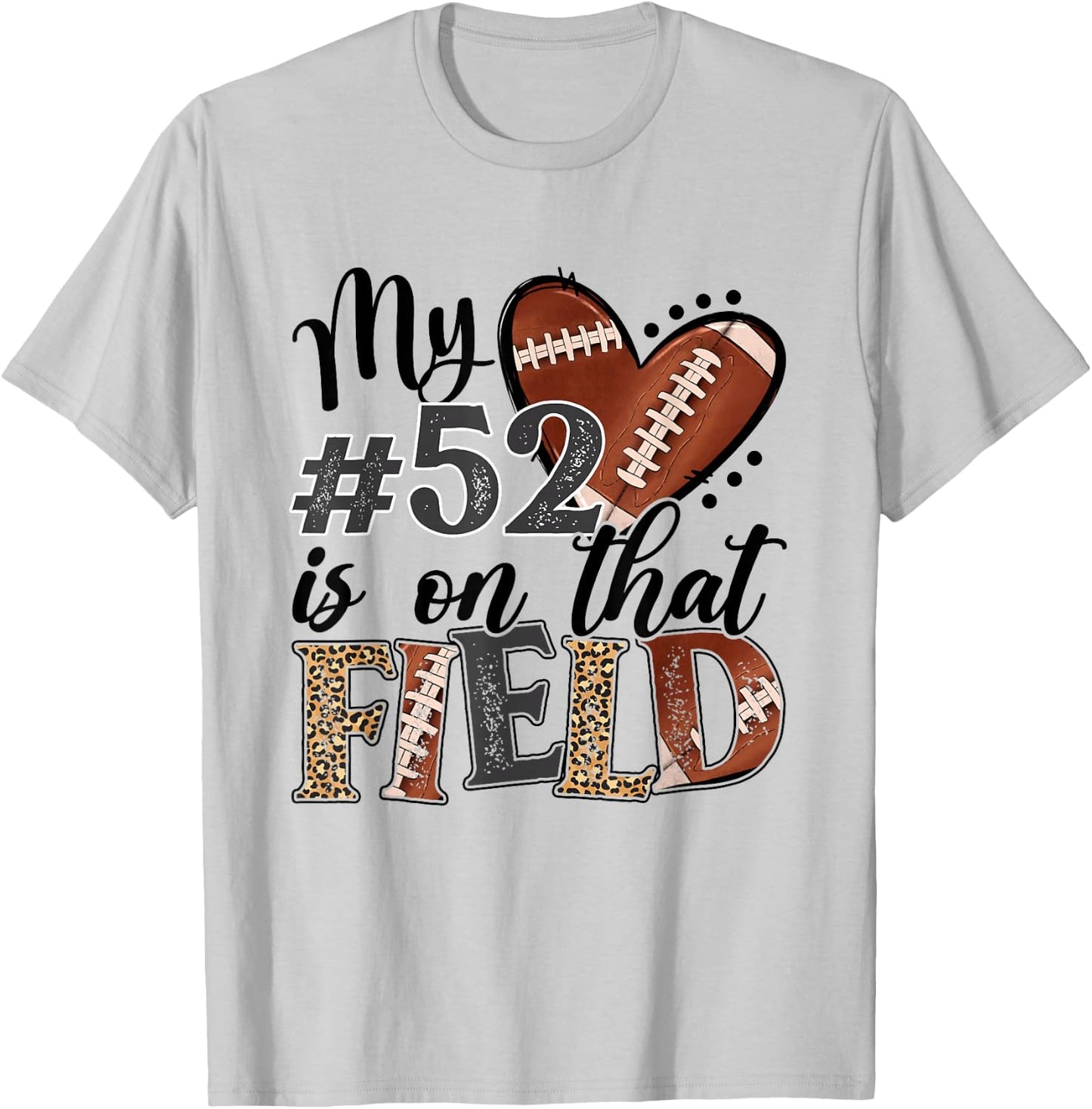My heart is On That Field Custom Number 52 Football Mom T-Shirt - T-Shirt | Ash