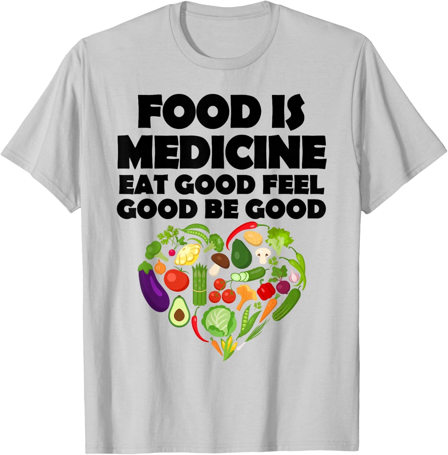 Food is Medicine Healthy Eating T-Shirt - T-Shirt | Ash