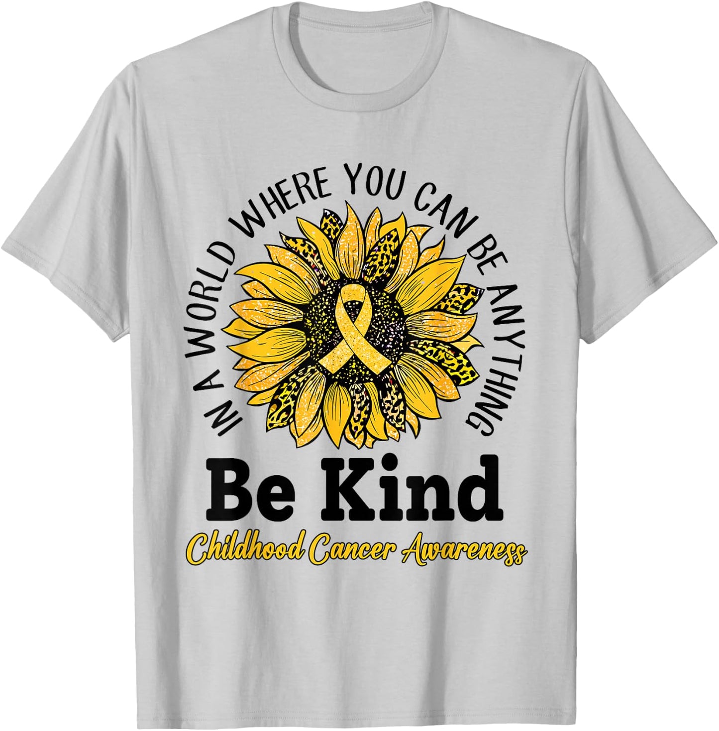 Be Kind Gold Ribbon Sunflower Childhood Cancer Awareness T-Shirt - T-Shirt | Ash