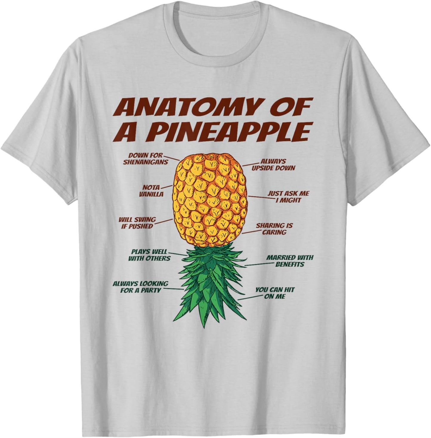 Anatomy Of A Pineapple - Upside Down Pineapple Swinger T-Shirt - T-Shirt | Ash