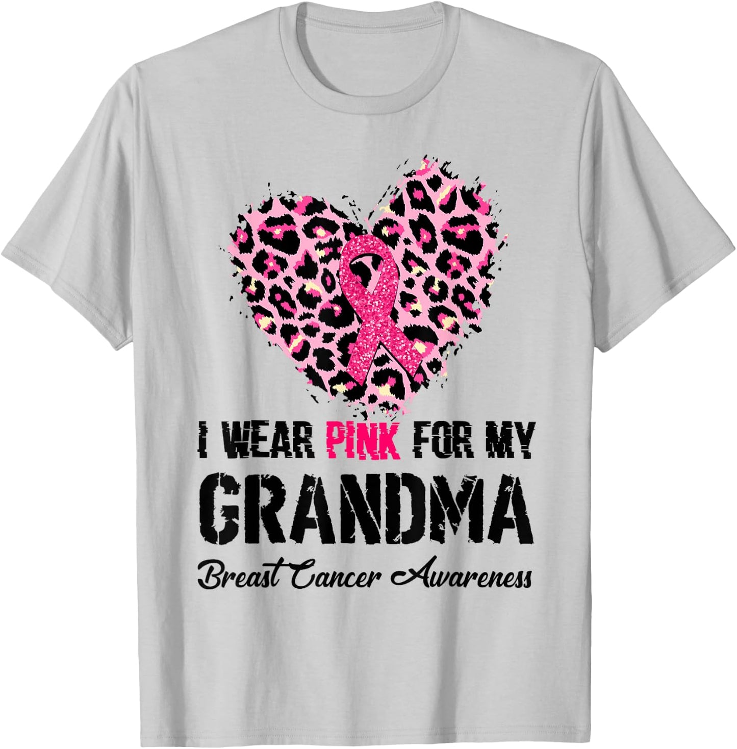 I Wear Pink For My Grandma Breast Cancer Awareness Heart T-Shirt - T-Shirt | Ash