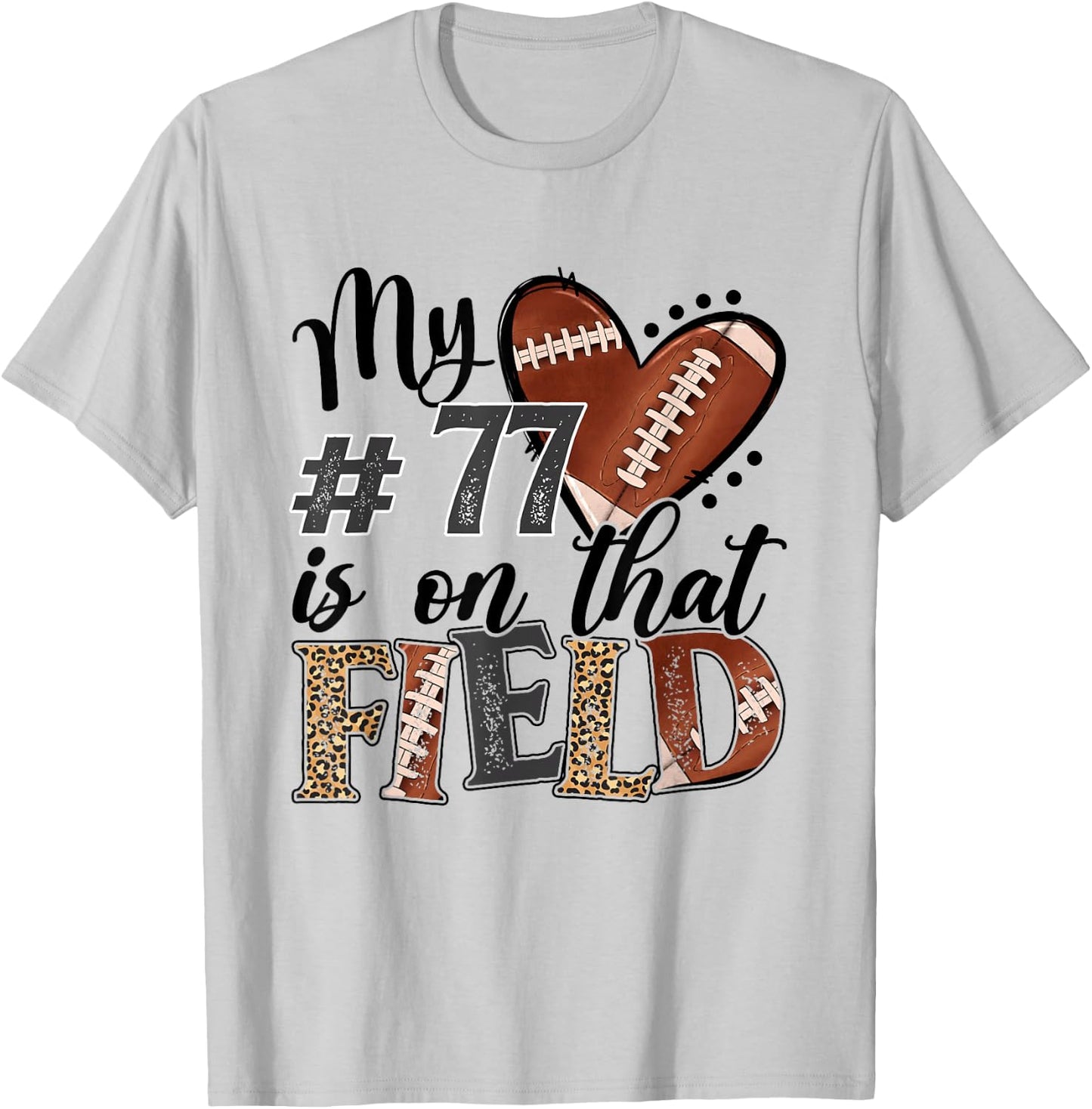 My heart is On That Field Custom Number 77 Football Mom T-Shirt - T-Shirt | Ash