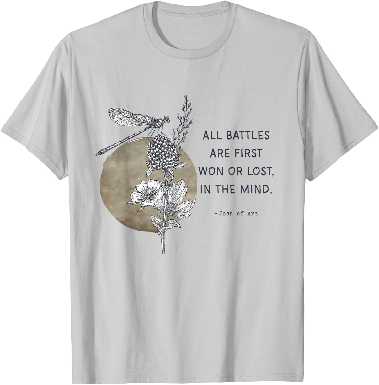 All Battles are First Won St Joan of Arc Quotes T-Shirt - T-Shirt | Ash