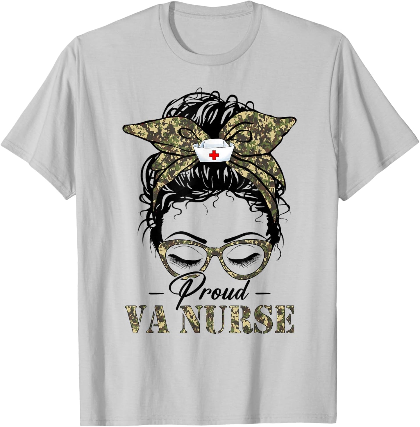 Funny Messy Bun VA Nurse Camouflage Print Army Nurses Women T-Shirt - T-Shirt | Ash
