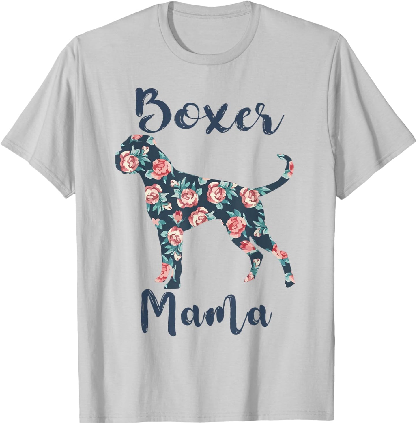 Boxer Dog Mom Shirt Women Boxer-Mama Funny Mother Day Gift T-Shirt - T-Shirt | Ash