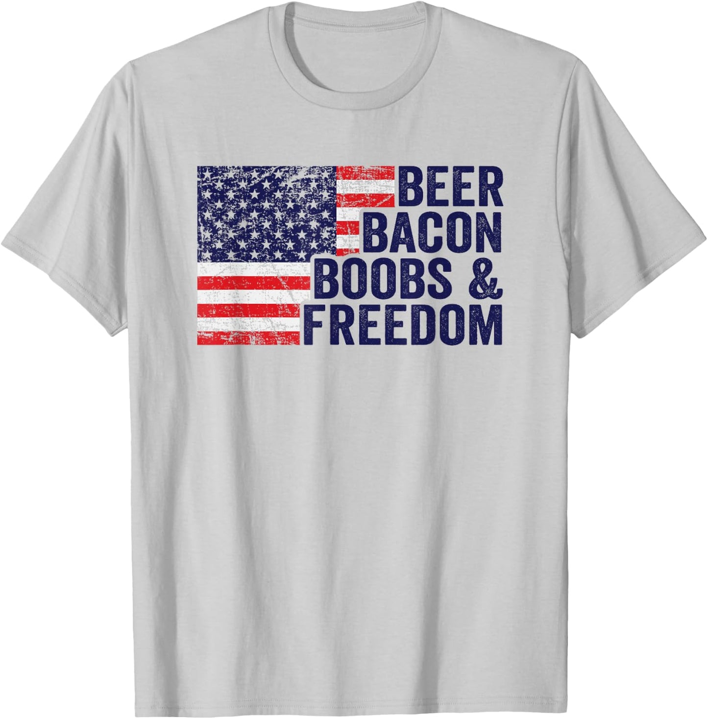 BEER BACON BOOBS & FREEDOM - Funny USA Flag BBQ Drinking T-Shirt - T-Shirt | Ash