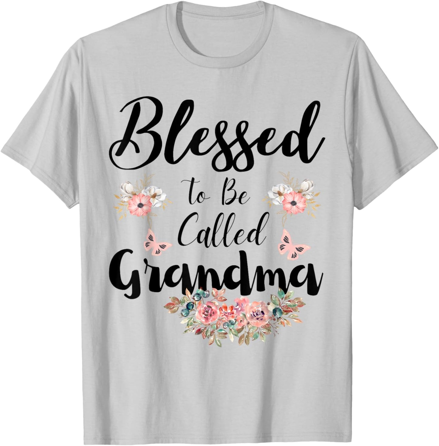Blessed To Be Called Grandma Women Floral Cute Mothers Day T-Shirt - T-Shirt | Ash