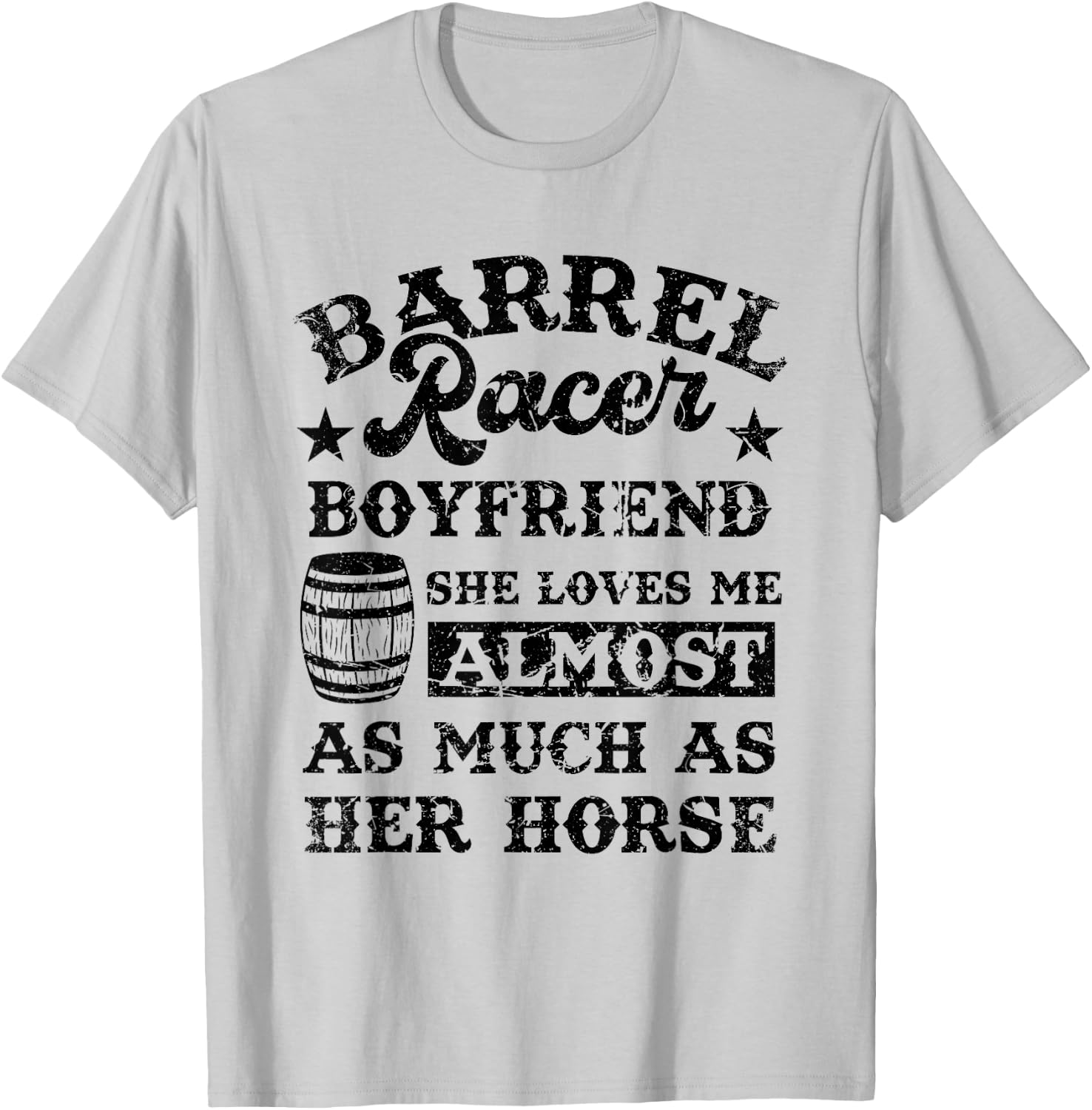 Vintage Barrel Racer Boyfriend Meme Horse Racing Lover T-Shirt - T-Shirt | Ash
