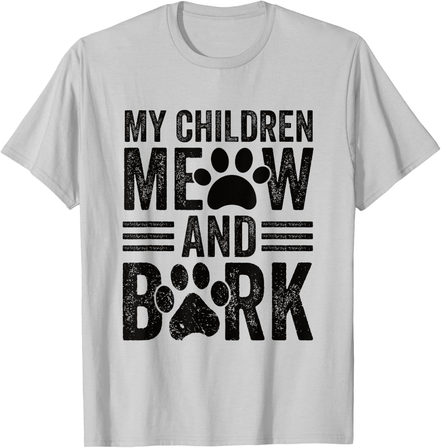 My Children Meow and Bark T-Shirt - T-Shirt | Ash