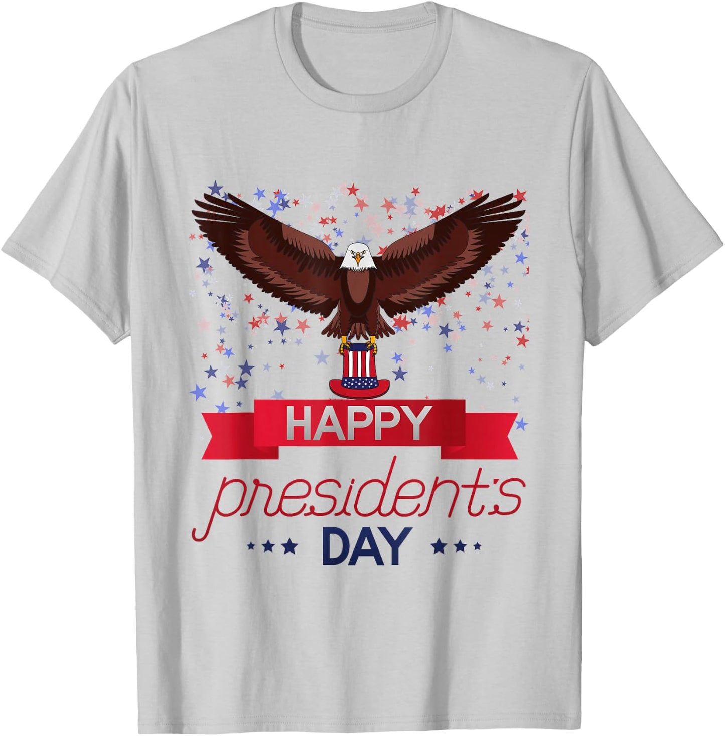 Happy President's Day American Eagle American Patriot T-Shirt - T-Shirt | Ash