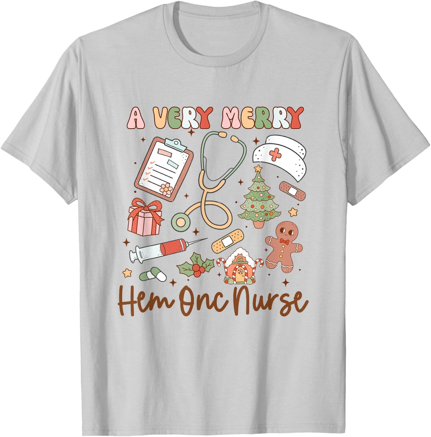 A Very Merry Hem Onc Nurse Christmas Hematology Oncology T-Shirt - T-Shirt | Ash