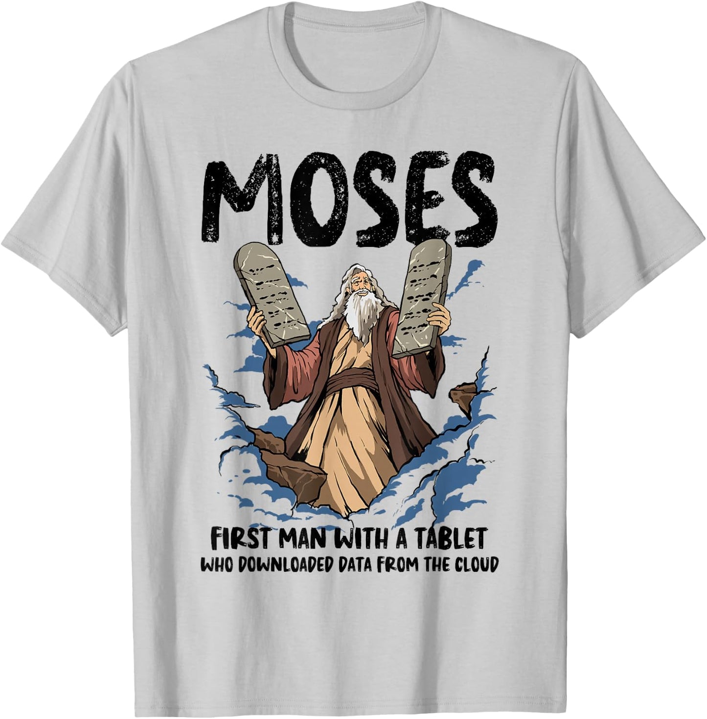Funny Moses Shirt Christian Humor Bible Gospel Data Cloud T-Shirt - T-Shirt | Ash