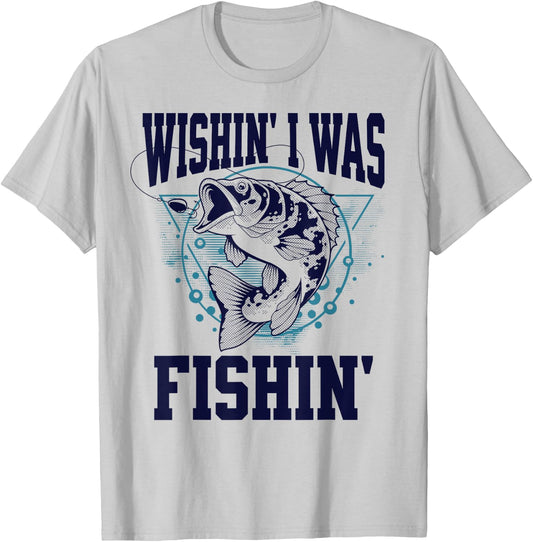 Funny Fishing Wishing I Was Fishing Outdoors T-Shirt - T-Shirt | Ash