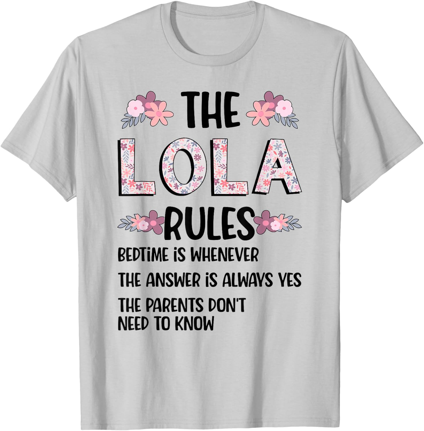 Lola Grandma Rules Lola Grandmother T-Shirt - T-Shirt | Ash