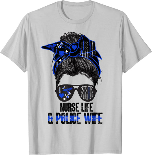 Nurse Life & Police Wife Nurse Police Officer Wife Nurse T-Shirt - T-Shirt | Ash