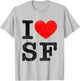 I Love SF Women Frisco I Heart San Francisco T-Shirt - T-Shirt | Ash