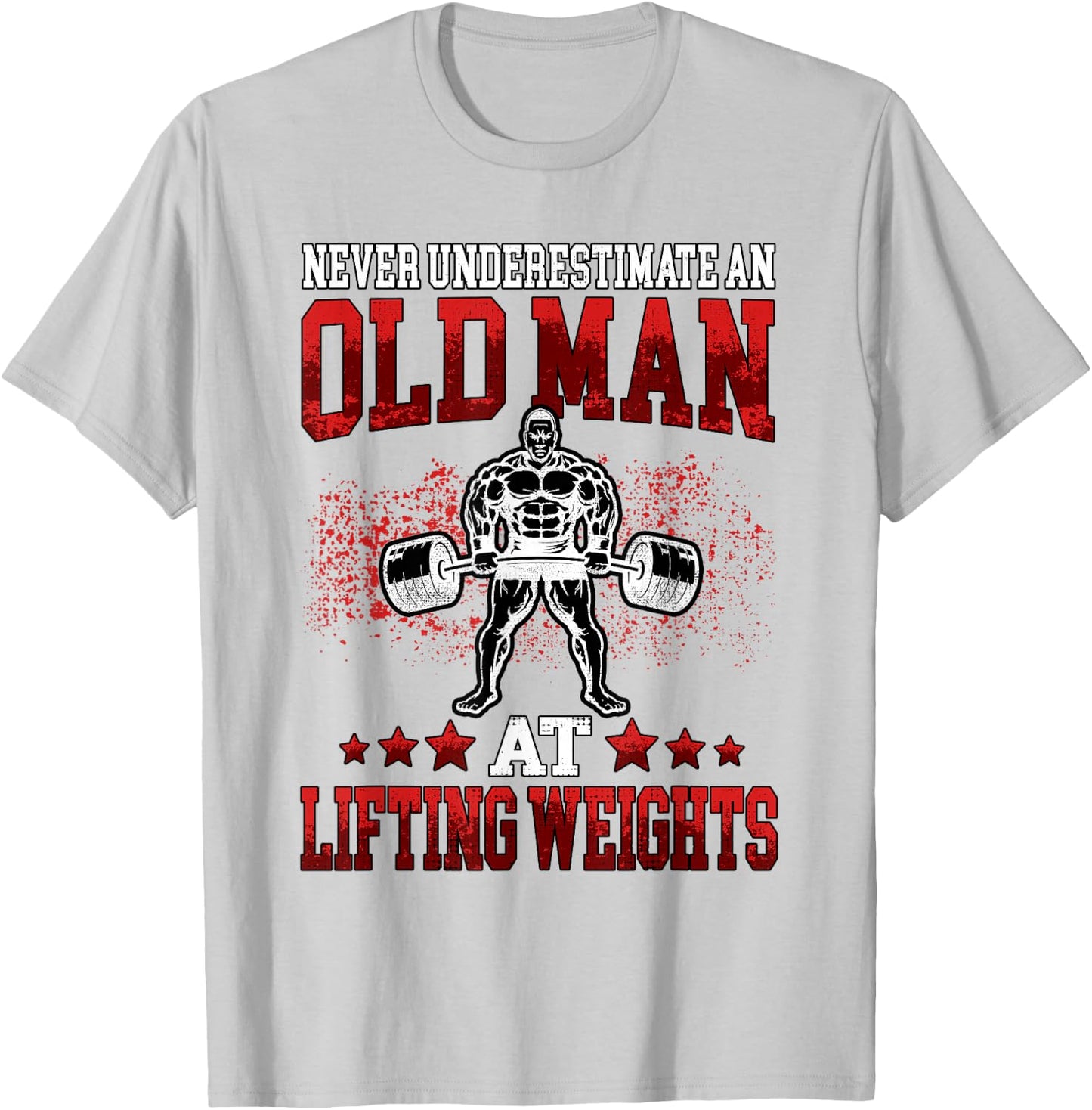Fitness Old Man Pumping Gym Workout Gym T-Shirt - T-Shirt | Ash