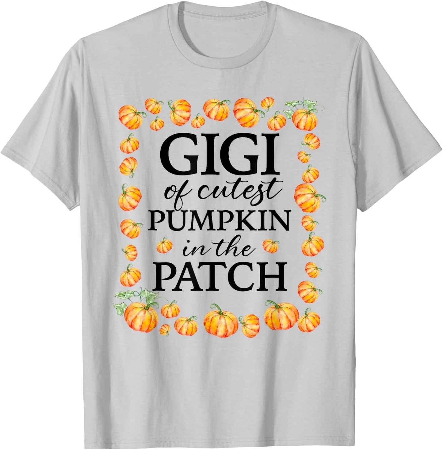 Gigi of the Cutest Pumpkin in the Patch Fall 1st Birthday T-Shirt - T-Shirt | Ash