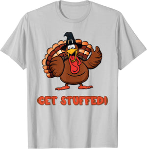 Get Stuffed Thanksgiving Holiday Funny T-Shirt - T-Shirt | Ash