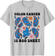 Funny Colon Cancer Is Boo Sheet Ghost Halloween Design T-Shirt - T-Shirt | Ash