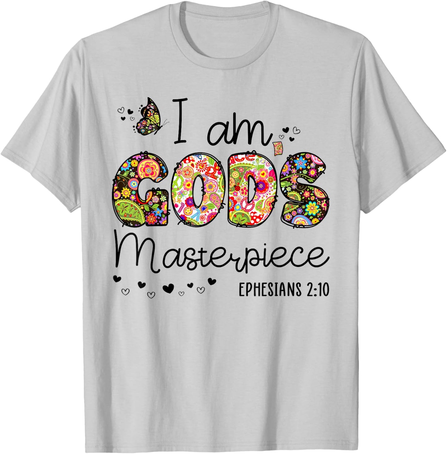 I’m God's Masterpiece Christian Faith Bible Jesus God Prayer T-Shirt - T-Shirt | Ash