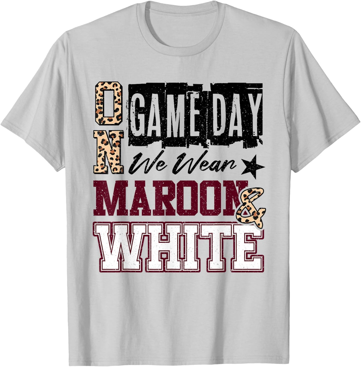 On Gameday Football We Wear Maroon and White School Spirit T-Shirt - T-Shirt | Ash