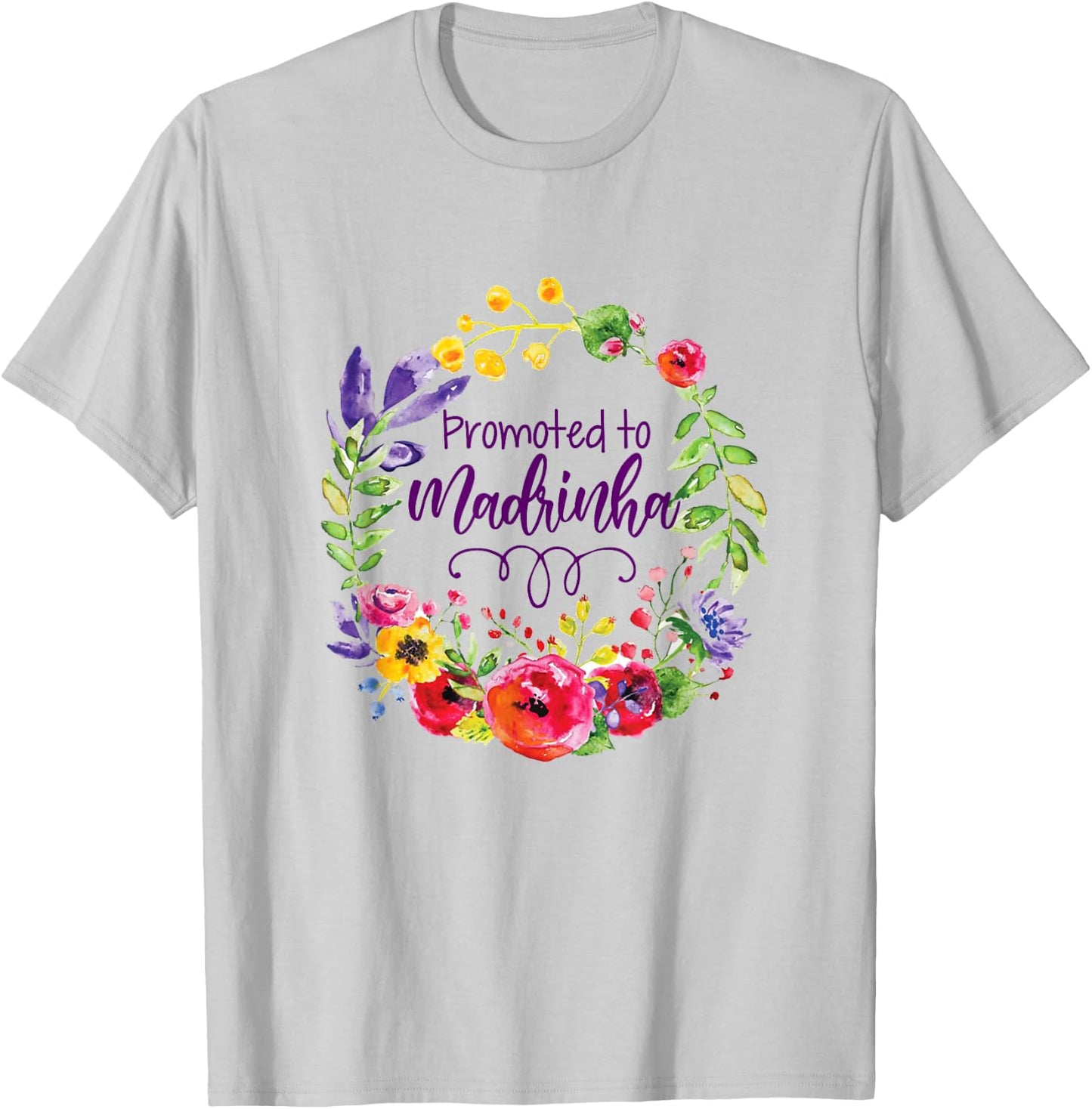 Promoted To Madrinha Portuguese Godmother Floral Mothers Day T-Shirt - T-Shirt | Ash