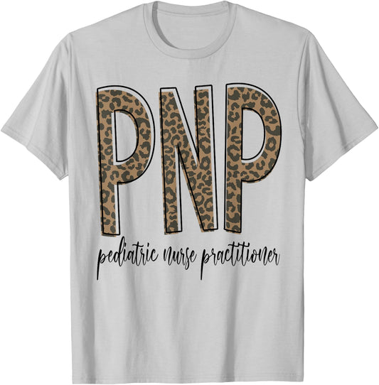 Funny Leopard PNP Pediatric Nurse Practitioner Week Gifts T-Shirt - T-Shirt | Ash