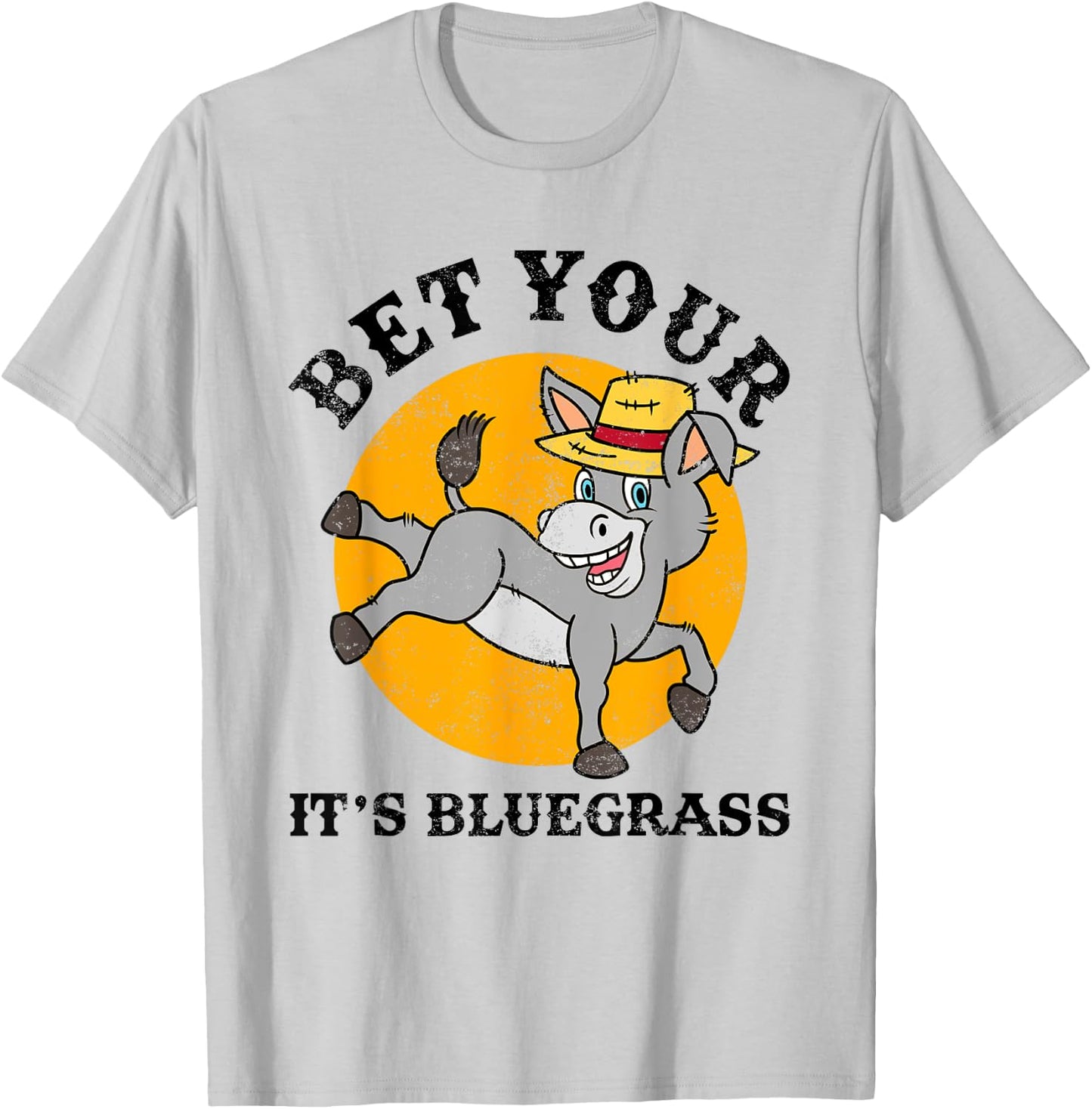 Bet Your Ass It's Bluegrass Gift Country Music Banjo Fiddle T-Shirt - T-Shirt | Ash