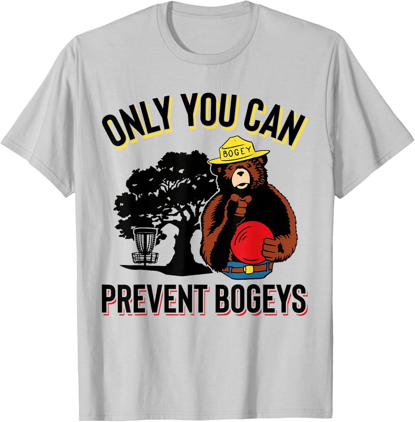Bogey The Bear, Only You Can Prevent Bogeys Disc Golf T-Shirt - T-Shirt | Ash