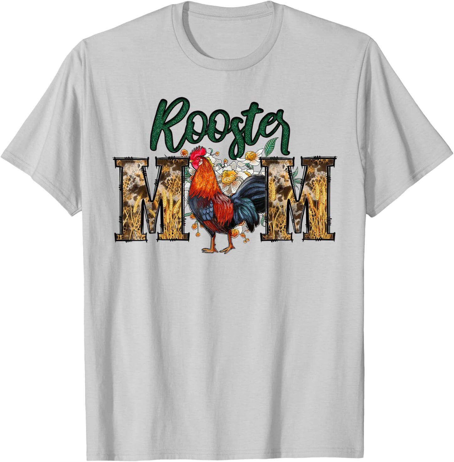 Rooster Mom Print Flowers for Mother's Day Chicken Lovers T-Shirt - T-Shirt | Ash