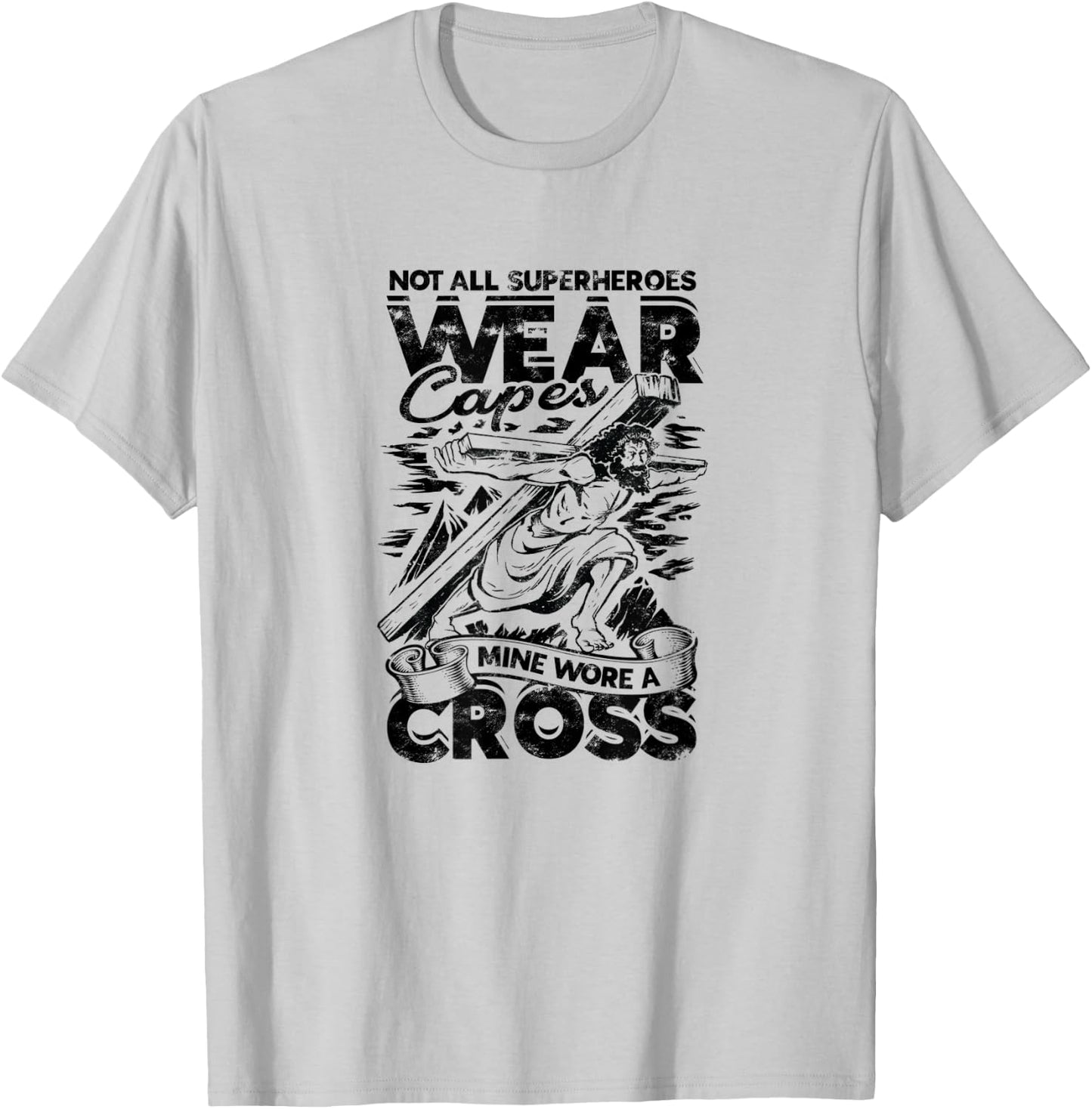 Not all superheroes wear capes Mine wore a cross - god T-Shirt - T-Shirt | Ash