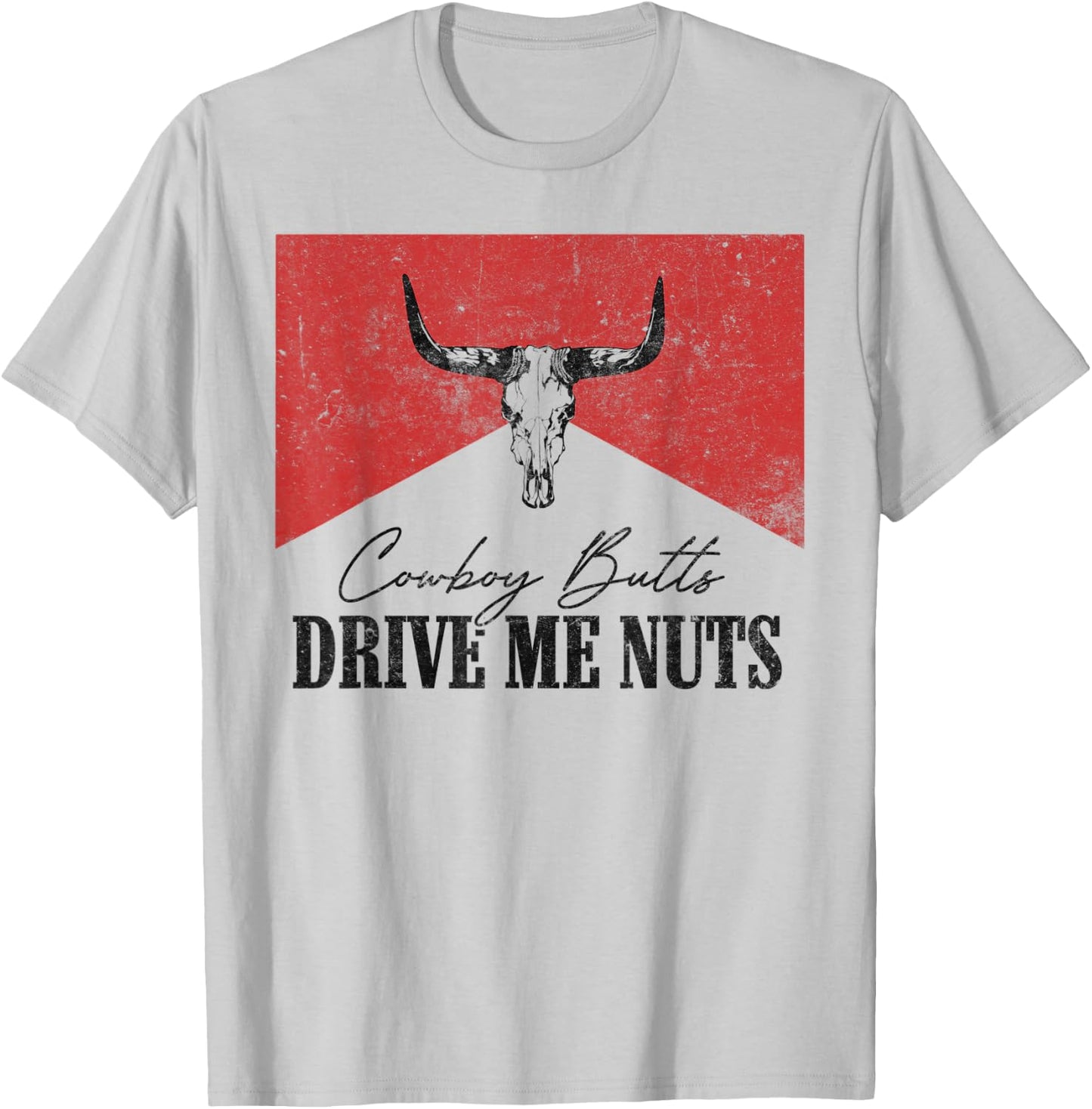 Vintage Leopard Bull Skull Cowboy Butts Drive Me Nuts T-Shirt - T-Shirt | Ash