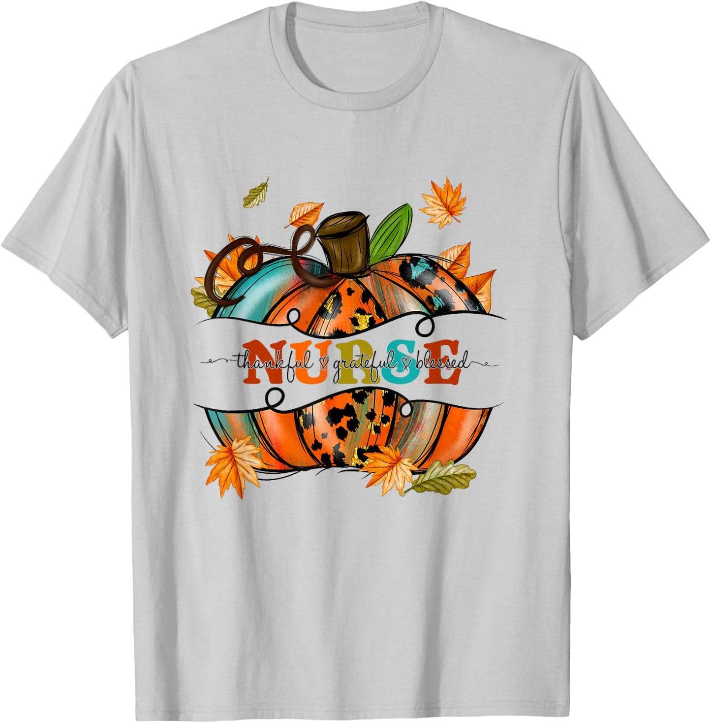 Autumn Fall Outfit Nurse Thankful Grateful Blessed Pumpkin T-Shirt - T-Shirt | Ash