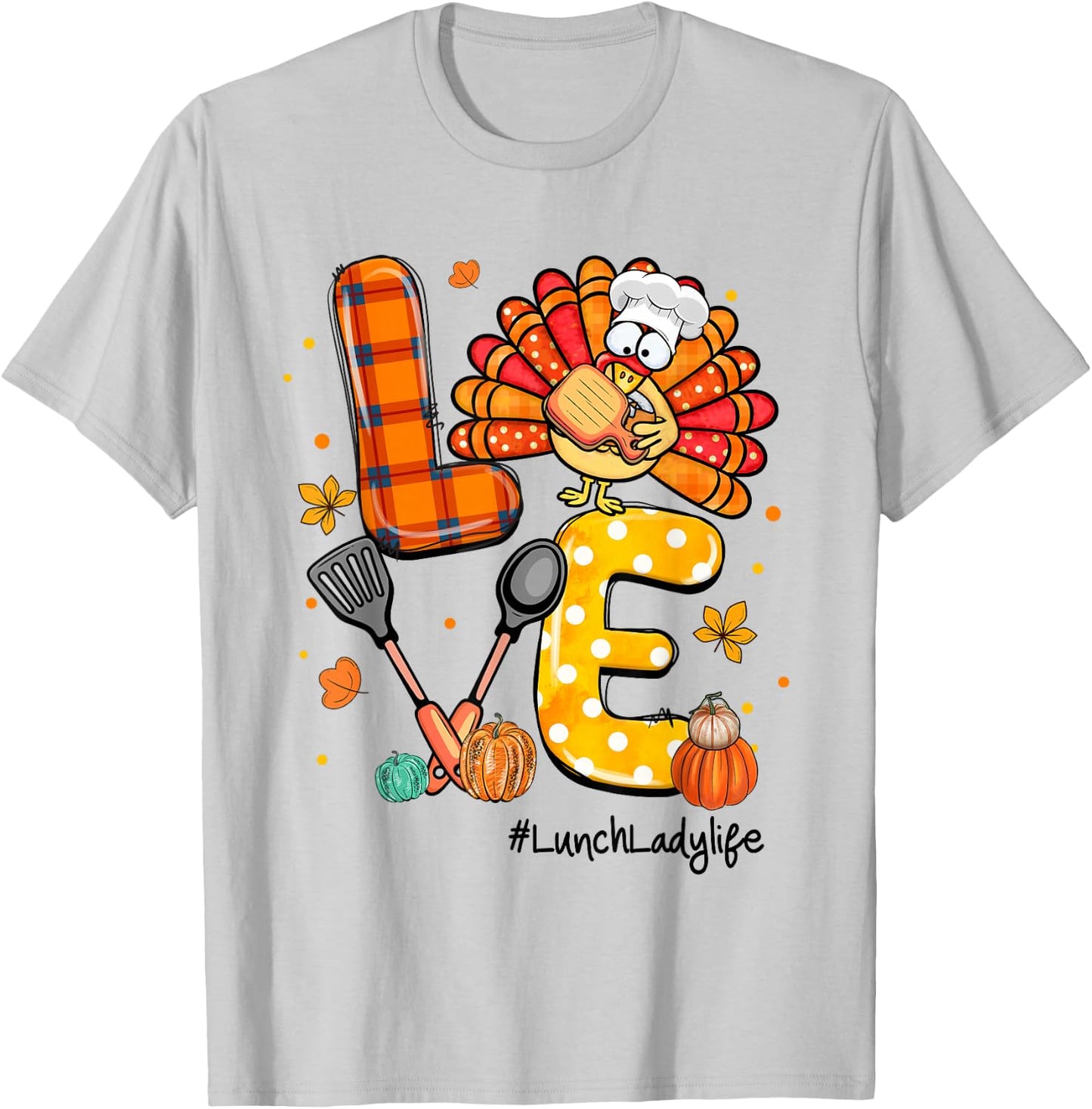 LOVE Turkey Pilgrim Hat Lunch Lady Life Thanksgiving T-Shirt - T-Shirt | Ash